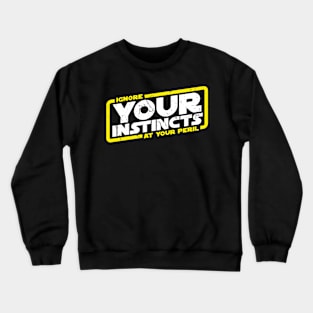 CW S1E9 Your Instincts Crewneck Sweatshirt